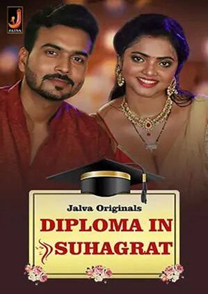 Diploma in Suhaagrat (2024) Jalva Season 1 Episode 1