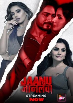 Jaanu Jaanlewa (2024) Alt Balaji Hot Movie